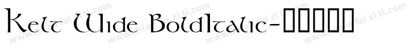 Kelt Wide BoldItalic字体转换